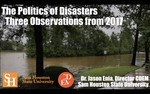 The Politics of Disasters: Three Observations from the U.S. in 2017